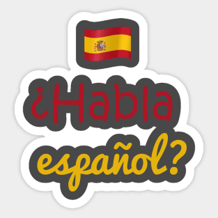 Do you speak Spanish Sticker